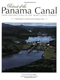 Portrait of the Panama Canal: From Construction to