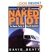 Naked Pilot: The Human Factor in Aircraft Accidents
