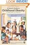A Parent's Guide to Childhood Obesity: A Roadmap to Health