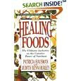 The Healing Foods: The Ultimate Authority on the Creative Power of Nutrition