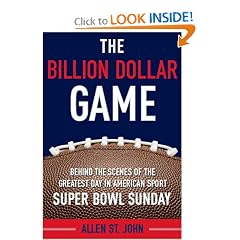 The Billion Dollar Game: Behind-the-Scenes of the Greatest Day In American Sport - Super Bowl Sunday
