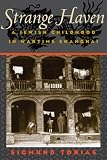 Strange Haven: A Jewish Childhood in Wartime Shanghai
