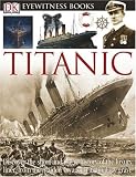 "Titanic" (Eyewitness Guides)