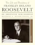 The Life and Presidency of Franklin D...