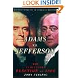 Adams vs. Jefferson: The Tumultuous Election of 1800 (Pivotal Moments in American History) by John Ferling