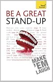 Be a Great Stand-Up: Teach Yourself