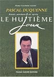 Mamy Cacahu�te raconte Pascal Duquenne avant, pendant et apr�s Le Huiti�me jour