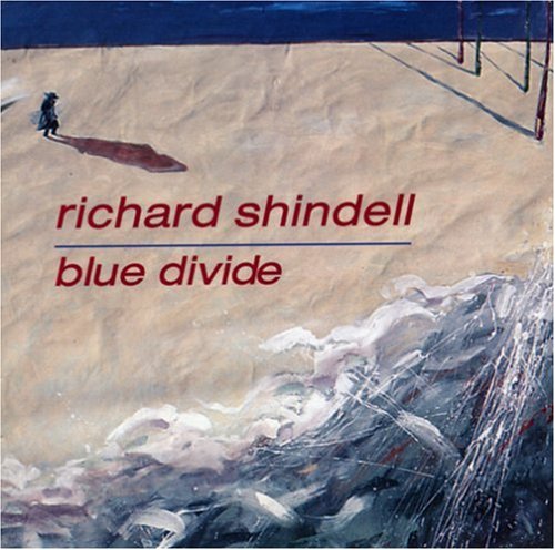 Richard Shindell - Blue Divide - Zortam Music