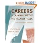Careers in Criminal Justice and Related Fields: From Internship to Promotion