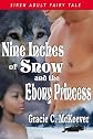 Nine Inches of Snow and the Ebony Princess