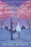 Something Old, Something New: A Blessings Novel