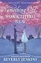 Something Old, Something New: A Blessings Novel