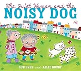 The quiet woman and the noisy dog