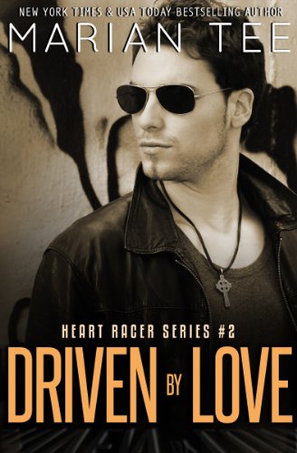 Driven By Love: Heart Racer College Biker Romance Series