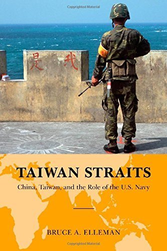 Taiwan Straits: Crisis in Asia and the Role of the U.S. Navy (Global Flashpoints: A Series) by Elleman, Bruce A. (2014) Hardcover