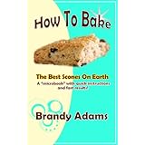 How To Bake The Best Scones On Earth