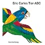 Eric Carles Tier-ABC: Mit Reimen zum Raten