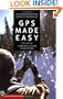 GPS Made Easy (GPS Made Easy: Using Global Positioning Systems in the Outdoors)