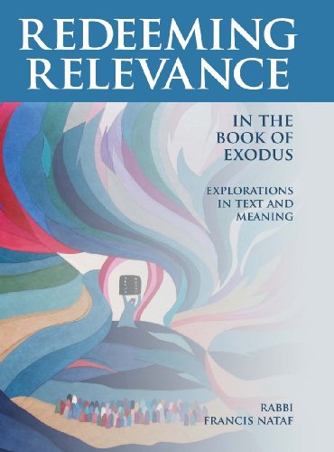 Redeeming Relevance in the Book of Exodus Explorations in Text and Meaning