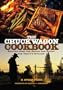 The Chuck Wagon Cookbook: Recipes from the Ranch and Range for Today's Kitchen