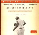 Review Brilliance Audio on CD Unabridged Lib Ed  / Love and Consequences: A Memoir of Hope and Survival