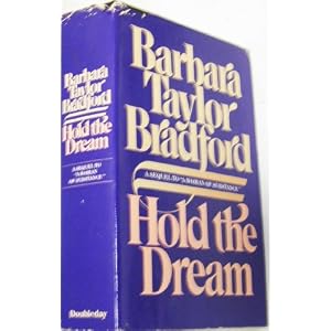 Hold the Dream by Barbara Taylor Bradford