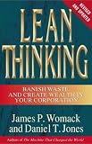 Lean Thinking: Banish Waste and Create Wealth in Your Corporation, Revised and Updated