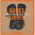 Roues libres : Huit ans autour du monde � moto