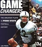 Game Changers: The Greatest Plays in Penn State Football History