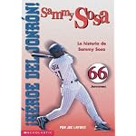 Heroe Del Jonron: LA Historia De Sammy Sosa book cover