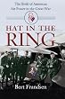 Hat in the Ring: The Birth of American Air Power in the Great War
