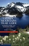 Olympic Mountains Trail Guide: National Park & National Forest 3rd Edition