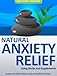 Natural Anxiety Relief Using Herbs and Supplements