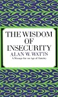 The Wisdom of Insecurity