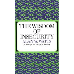 The Wisdom of Insecurity