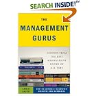 The Management Gurus: Lessons from the Best Management Books of... by  Chris Lauer and the Editors at Soundview Executive Book Summaries