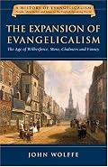 The Expansion of Evangelicalism: The Age of Wilberforce, More, Chalmers and Finney (History of Evangelicalism)