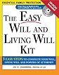 The Easy Will and Living Will Kit: A Simple Plan Everyone Should Have