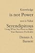 Knowledge is not Power nor is Value Serendipitous: Using What You Have to Make Your Business Profitable
