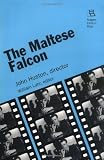 The Maltese Falcon: John Huston, director (Rutgers Films in Print series)