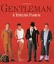 Gentleman: A Timeless Fashion