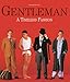 Gentleman: A Timeless Fashion