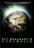 Ray Bradbury`s Chrysalis