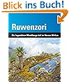 Ruwenzori: Die legend�ren Mondberge tief im Herzen Afrikas
