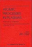 Atomic processes in plasmas : Tenth Topical Conference, San Francisco, CA, January 1996