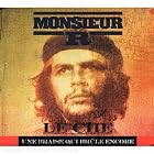 Le Che Guevara Une Braise Qui Brule Encore by  Monsieur R 