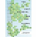 The Postcolonial and the Global