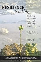 Resilience Thinking: Sustaining Ecosystems and People in a Changing World