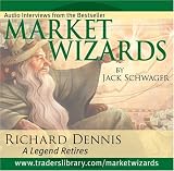 Market Wizards: Interview with Richard Dennis