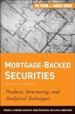 Mortgage-Backed Securities: Products, Structuring, and Analytical Techniques (Frank J. Fabozzi Series)